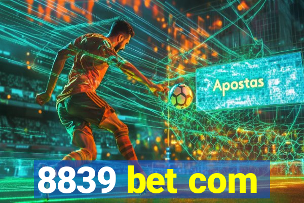 8839 bet com